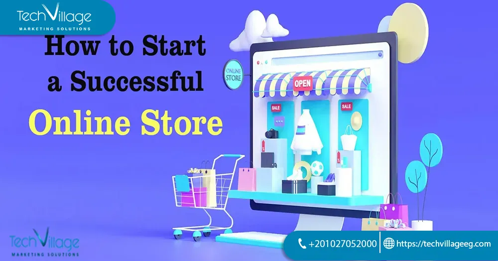 How to Start a Successful Online Store