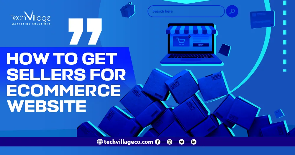 how to get sellers for ecommerce website