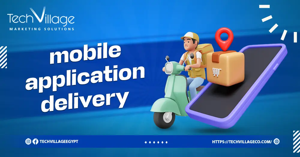 mobile application delivery