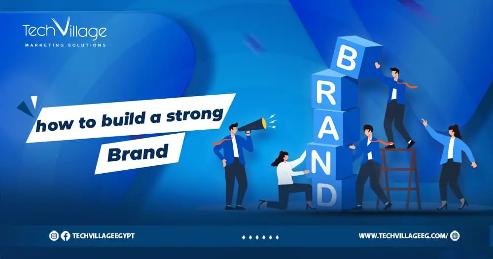 how to build a strong brand