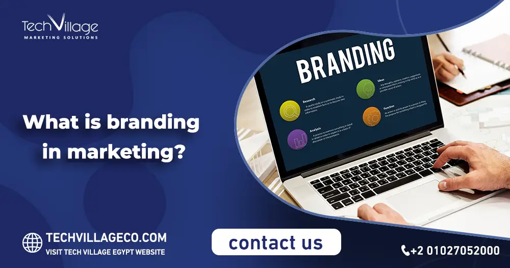 What is branding in marketing